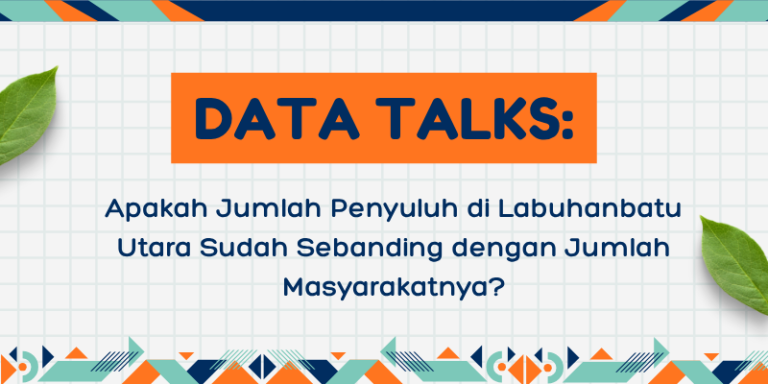 Apakah Jumlah Penyuluh di Labuhanbatu Utara Sudah Sebanding dengan Jumlah Masyarakatnya?